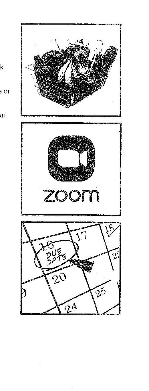 Three images are provided:
1. Top image: A grayscale illustration of a gloved hand holding what appears to be a hat or similar object
2. Middle image: A grayscale illustration of the Zoom video conferencing application logo
3. Bottom image: A grayscale illustration of a calendar or planner with dates visible (showing numbers like 16, 17, 20, 24, 25, 26, 28) and text that reads "DUE DATE"