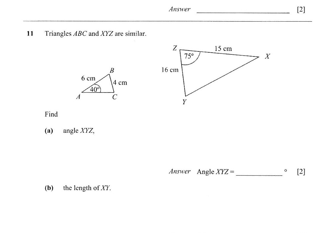 Two triangles shown: Triangle ABC with angle A = 40°, side AB = 6 cm, side BC = 4 cm. Triangle XYZ with angle Z = 75°, side ZX = 15 cm, side ZY = 16 cm.