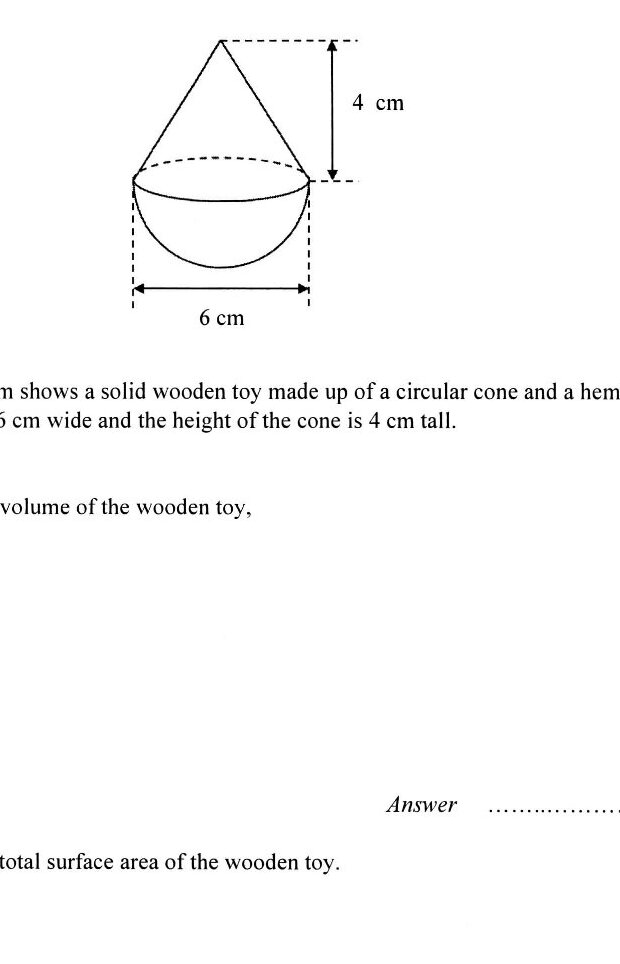 Same composite solid as in question 13a - a cone sitting on top of a hemisphere, with diameter 6 cm and cone height 4 cm.