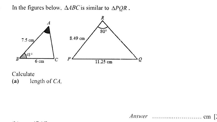 Two triangles are shown. △ABC has: side AB = 7.5 cm, side BC = 6 cm, angle B = 18°. △PQR has: side PQ = 11.25 cm, side PR = 8.49 cm, angle P = 80°.
