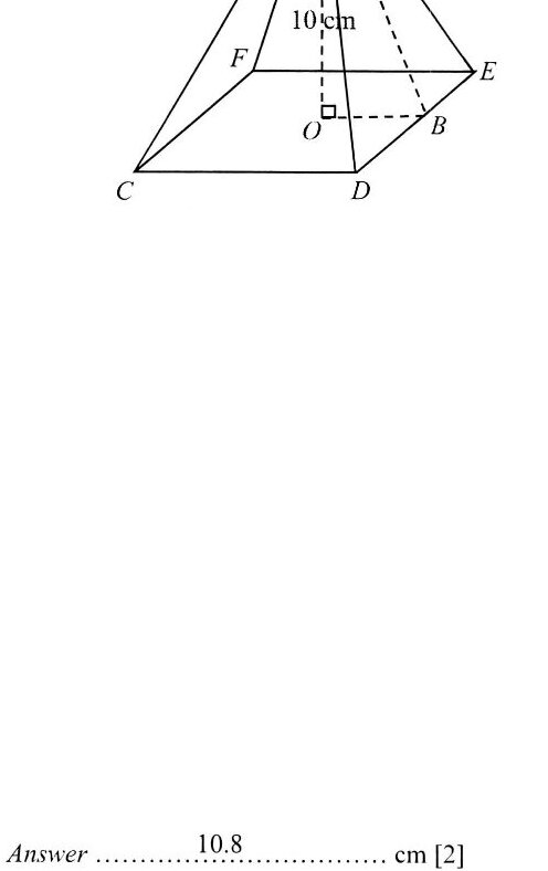 A pyramid with apex A and square base CDEF. The vertical height from A to the base is marked as 10 cm. Point O is marked at the center of the base. Vertices are labeled C, D, E, F for the base corners, and A for the apex. The height is shown as a dashed line from A perpendicular to O on the base.