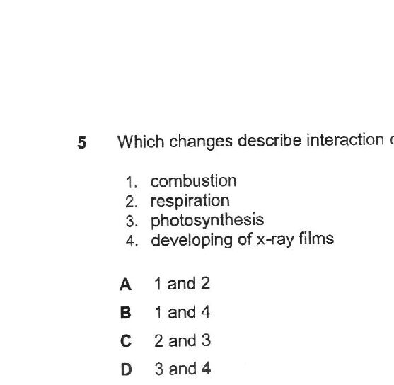 List of four items: 1. combustion, 2. respiration, 3. photosynthesis, 4. developing of x-ray films
